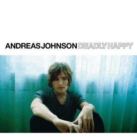 Portada de Álbum "Deadly Happy", de Andreas Johnson