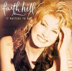 Portada de Álbum "It Matters To Me", de Faith Hill