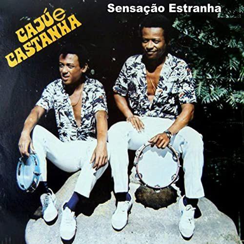 Portada del álbum "Sensação Estranha", de Caju & Castanha
