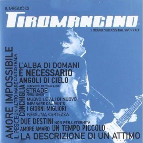 Portada de Álbum "Il Meglio Di Tiromancino (I Grandi Successi Dal Vivo)", de Tiromancino