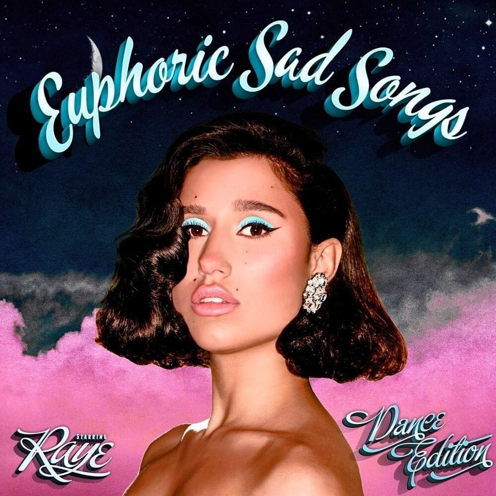 Capa do álbum "Euphoric Sad Songs (Dance Edition)", de RAYE