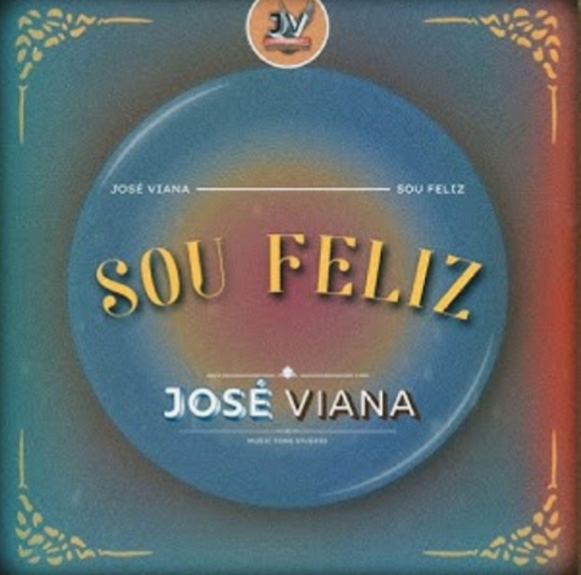 Portada de Sencillo/EP "Sou Feliz", de José Viana