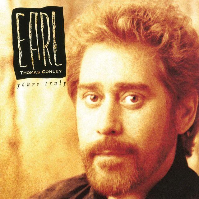 Portada de Álbum "Yours Truly", de Earl Thomas Conley