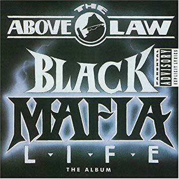 Portada de Álbum "Black Mafia Life", de Above The Law