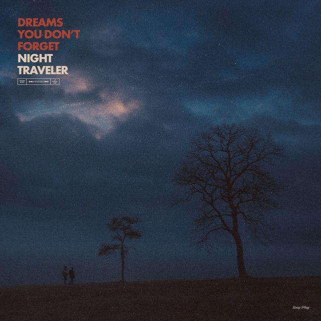 Portada de Álbum "Dreams You Don't Forget", de Night Traveler
