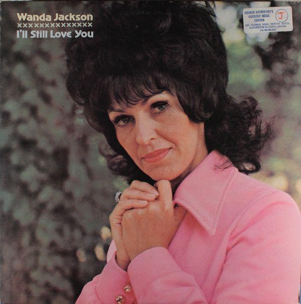 Capa do álbum "I'll Still Love You", de Wanda Jackson