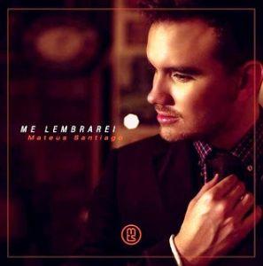 Portada de Álbum "Me Lembrarei", de Mateus Santiago