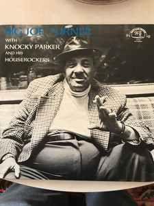 Portada de Álbum "Big Joe Turner With Knocky Parker And His House Rockers", de Big Joe Turner