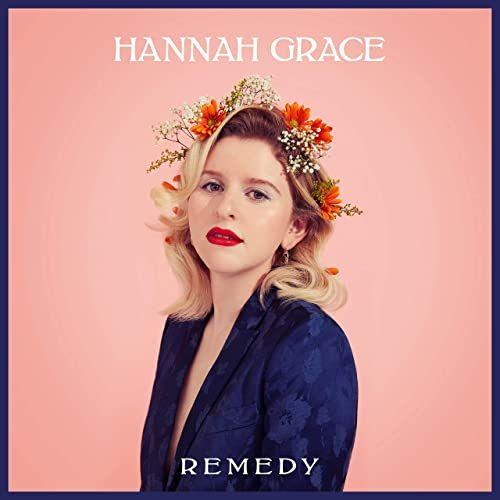 Portada de Álbum "Remedy", de Hannah Grace
