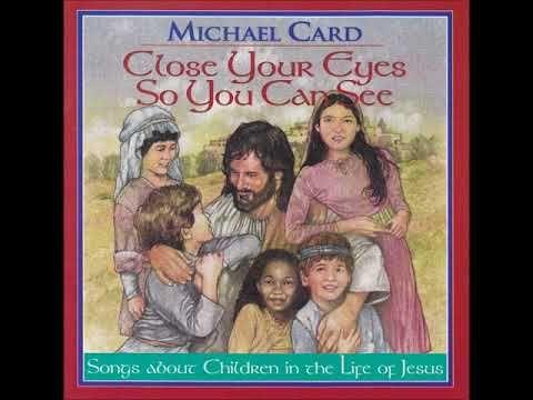 Capa do Álbum "Close Your Eyes So You Can See", de Michael Card