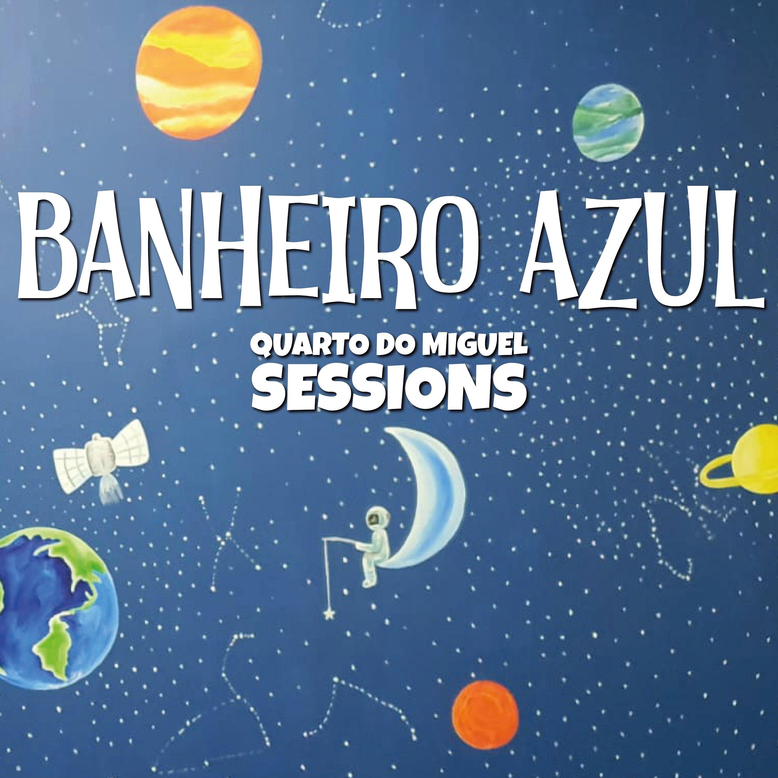 Portada de Álbum "Quarto do Miguel Sessions", de Banheiro Azul