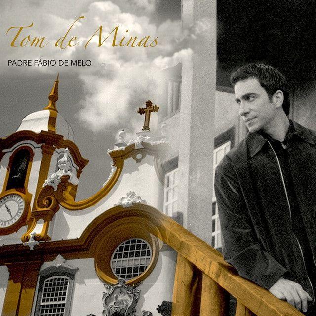 Portada del álbum "Tom de Minas (Estúdio)", de Padre Fábio De Melo