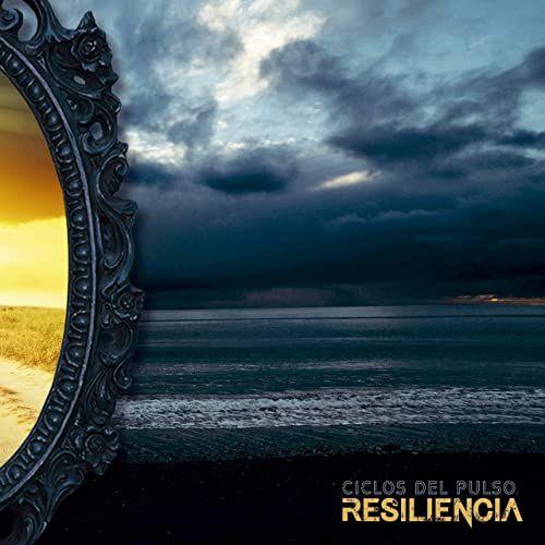 Portada de Álbum "Resiliencia ", de Ciclos del Pulso