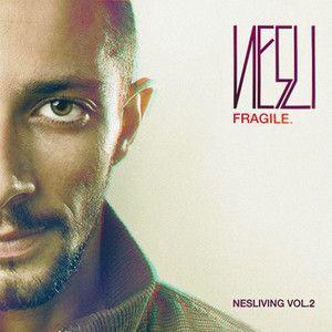 Portada de Álbum "Fragile (Nesliving Vol.2)", de Nesli