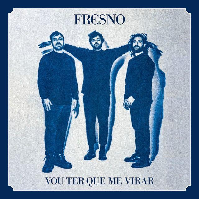 Album cover of "Vou Ter Que Me Virar" by Fresno