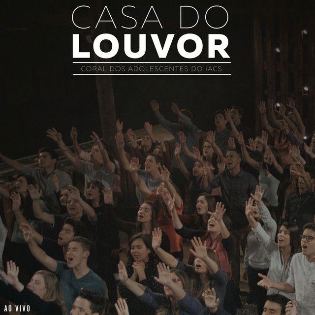 Portada de Álbum "Casa do Louvor", de Coral dos Adolescentes do IACS