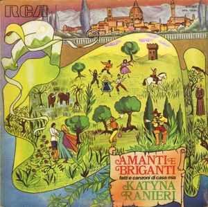 Portada de Álbum "Amanti e Briganti (Fatti e Canzoni di Casa Mia)", de Katyna Ranieri