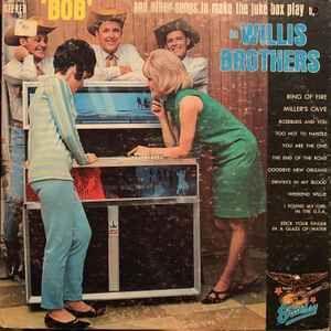 Portada de Álbum ""Bob" And Other Songs To Make The Jukebox Play", de Willis Brothers