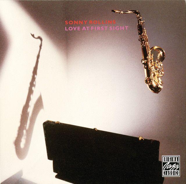 Portada de Álbum " Love At First Sight", de Sonny Rollins