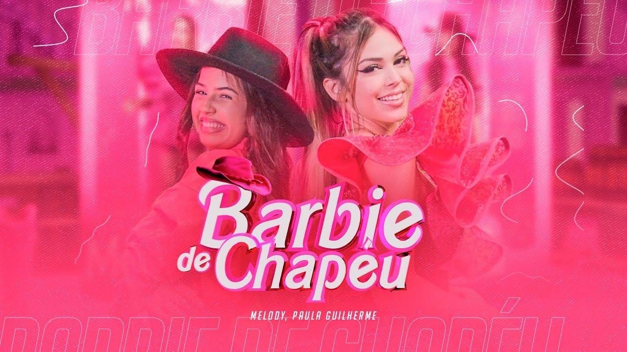 Portada de Sencillo/EP "Barbie de Chapéu (part. Paula Guilherme)", de Melody