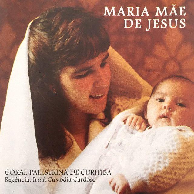 Album cover of "Maria Mãe de Jesus" by Grupo Palestrina de Curitiba