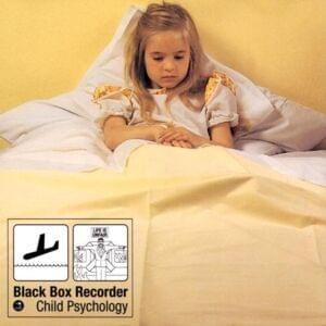 Portada de Sencillo/EP "Child Psychology", de Black Box Recorder