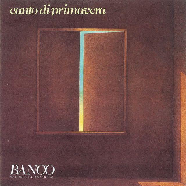 Portada de Álbum "Canto di Primavera ", de Banco del Mutuo Soccorso
