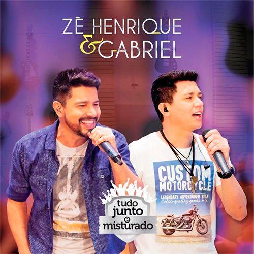Portada de Álbum "Tudo Junto e Misturado", de Zé Henrique & Gabriel