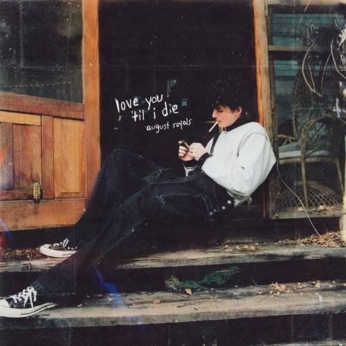 Portada de Sencillo/EP "Love You 'Til I Die", de August Royals