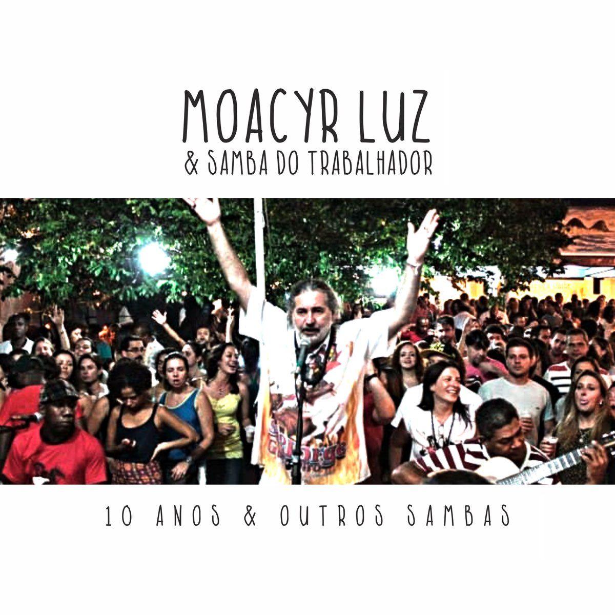 Portada de Álbum "10 Anos And Outros Sambas", de Moacyr Luz
