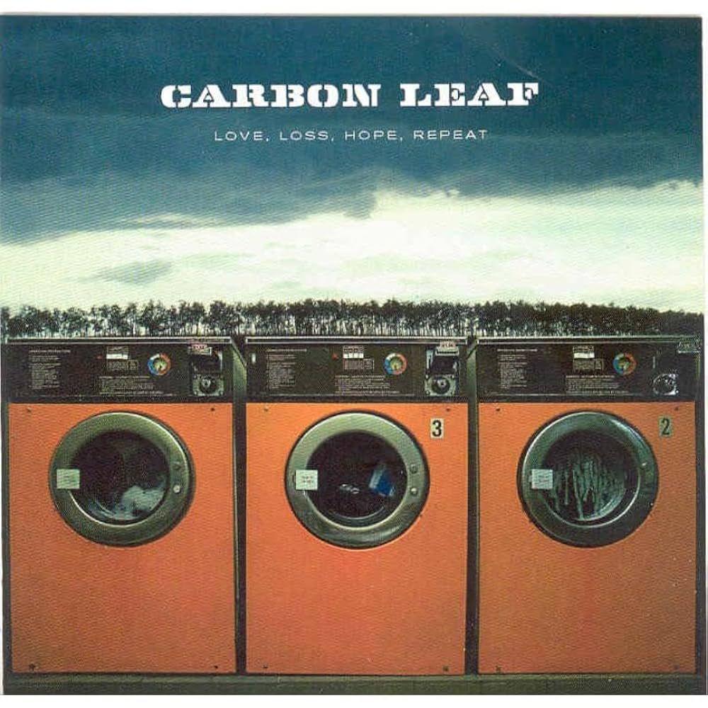 Portada de Álbum "Love, Loss, Hope, Repeat", de Carbon Leaf
