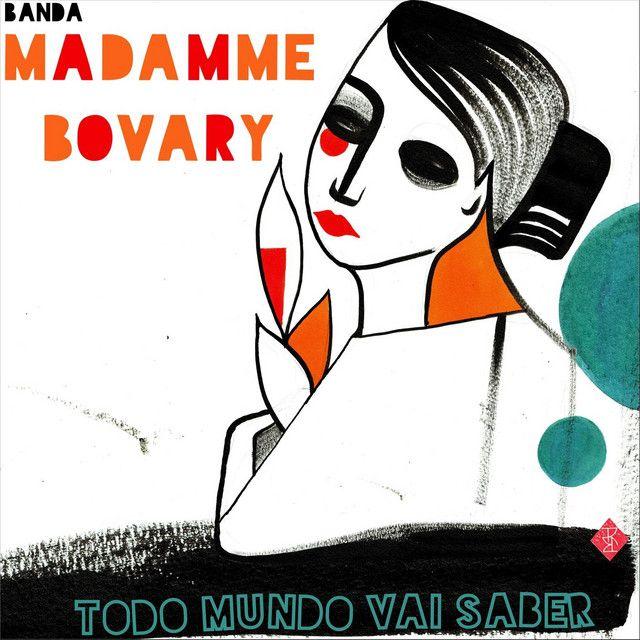 Portada de Sencillo/EP "Todo Mundo Vai Saber", de Madamme Bovary