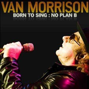 Portada de Álbum "Born To Sing: No Plan B", de Van Morrison