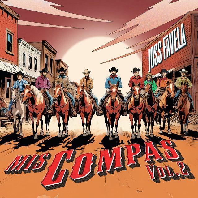Portada de Sencillo/EP "Mis Compas Vol. 2", de Joss Favela