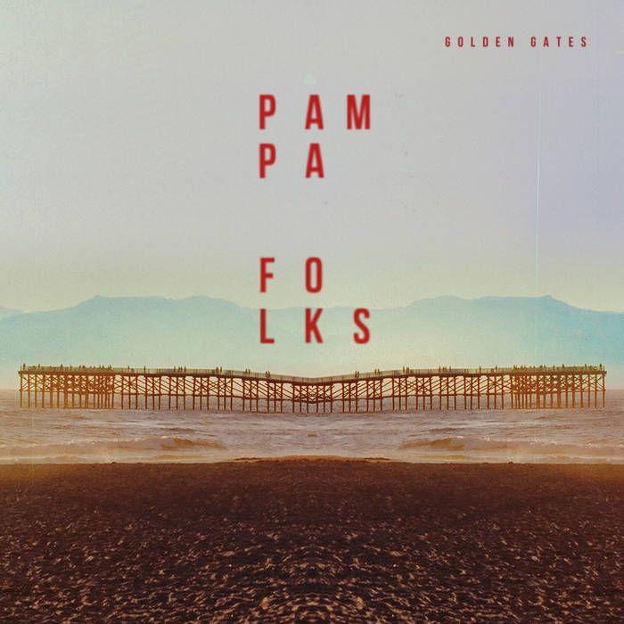 Portada de Sencillo/EP "Golden Gates", de Pampa Folks