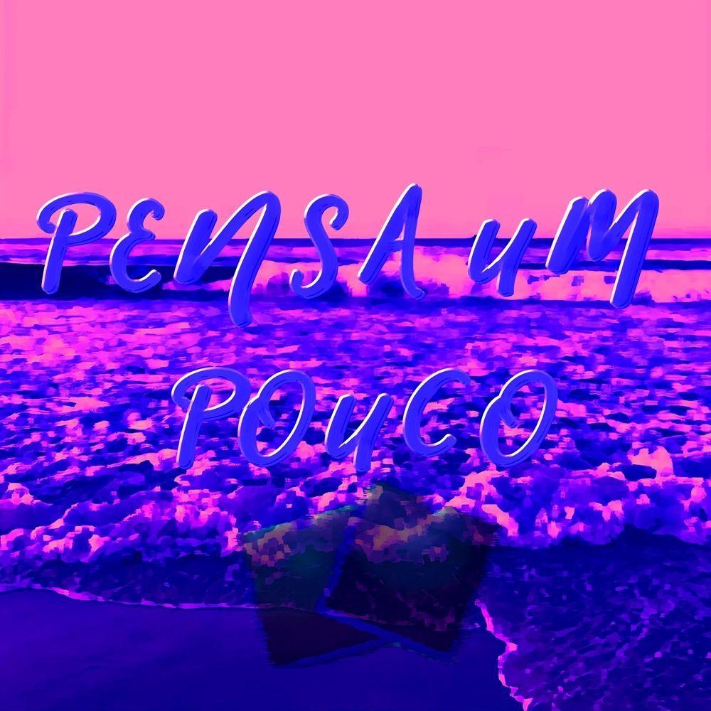 Portada de Sencillo/EP "Pensa Um Pouco ", de AZilo