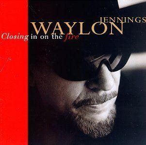 Portada de Álbum "Closing In On The Fire", de Waylon Jennings