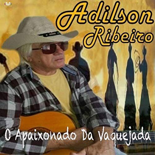 Portada de Álbum "O Apaixonado da Vaquejada", de Adilson Ribeiro