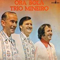 Portada de Álbum "Ora Bola", de Trio Mineiro