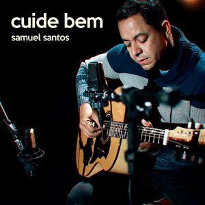 Portada de Sencillo/EP "Cuide Bem", de Samuel Santos