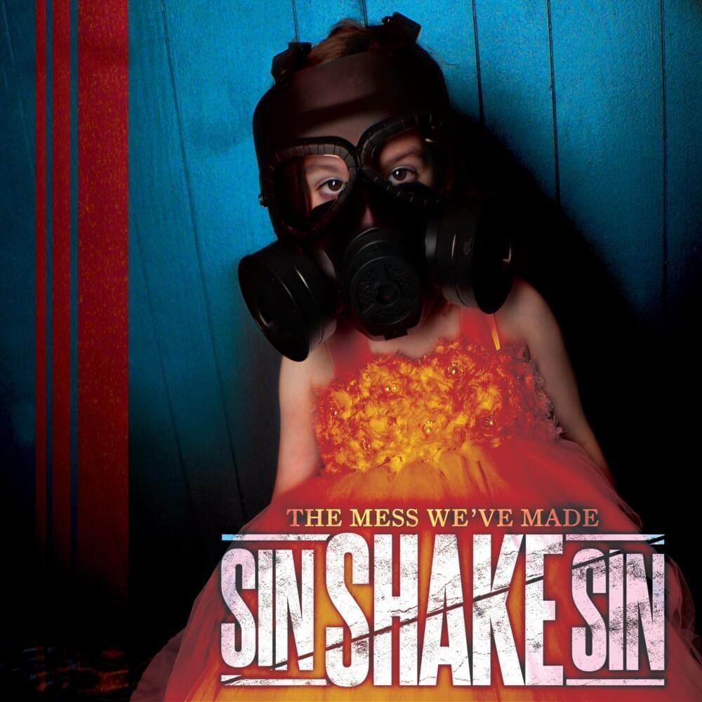 Portada de Álbum "The Mess We've Made", de Sin Shake Sin