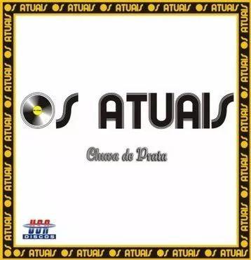 Capa do álbum "Chuva de Prata ", de Os Atuais