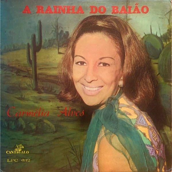 Album cover of "A Rainha do Baião" by Carmélia Alves