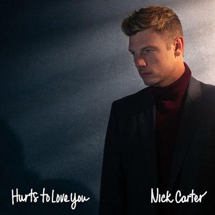 Portada de Sencillo/EP "Hurts to Love You", de Nick Carter