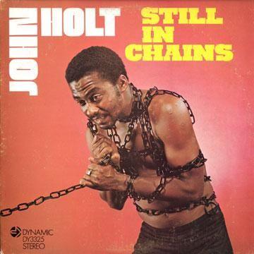 Capa do álbum "Still In Chains", de John Holt