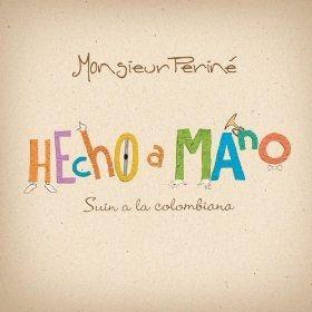 Portada de Álbum "Hecho a Mano", de Monsieur Periné