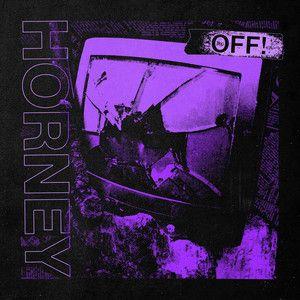 Album cover of "OFF!" by Horney