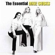 Portada de Álbum "The Essential Dixie Chicks", de The Chicks (Dixie Chicks)