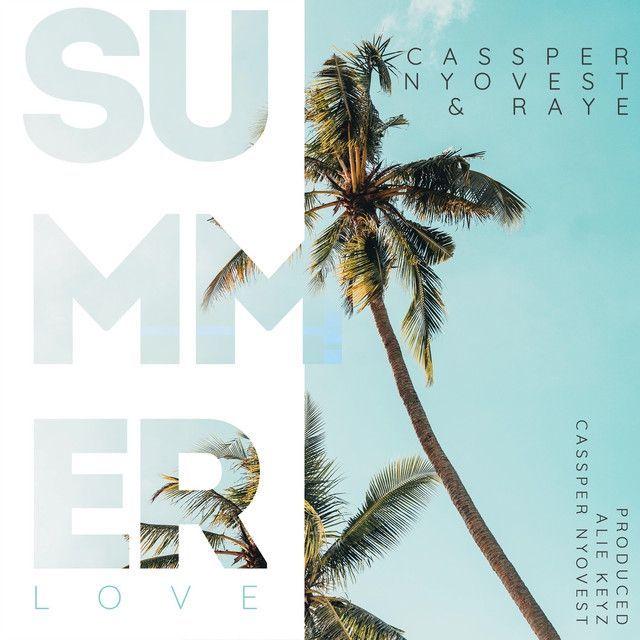 Capa do álbum "Summer Love (feat. Cassper Nyovest)", de RAYE