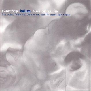 Capa do Álbum "Halica: Bliss Out v.11", de Sweet Trip